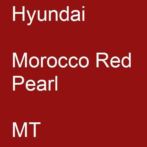 Hyundai, Morocco Red Pearl, MT.